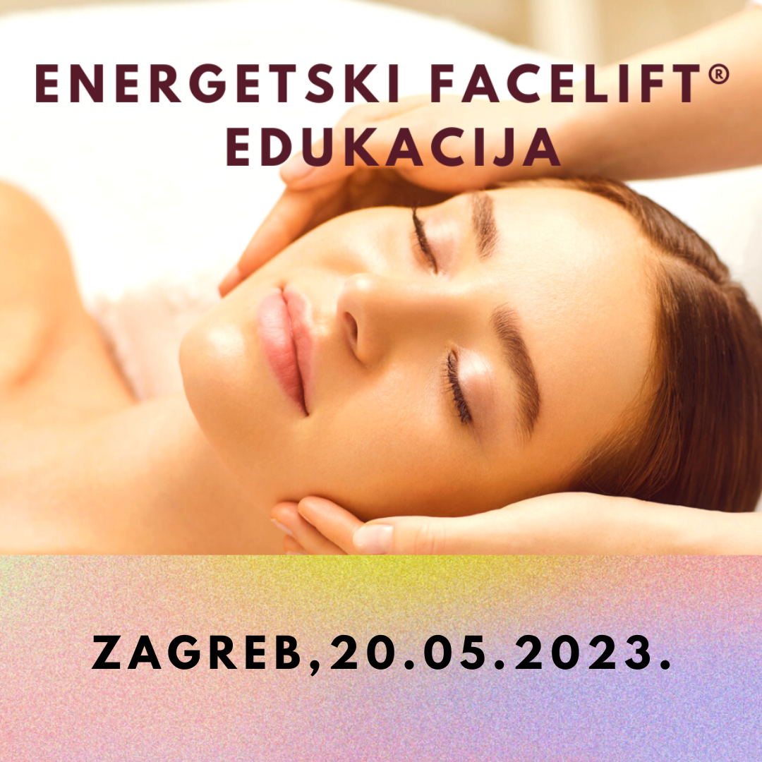 Energetski FACELIFT® edukacija ZAGREB 20.05.
