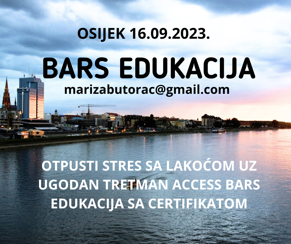 Access Bars® tečaj OSIJEK - otpusti stres 16.09.23.